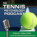 Tennis Psychology Podcast