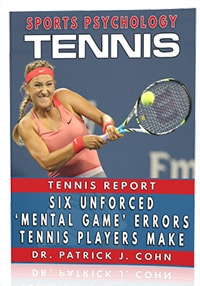 Tennis Psychology Six Unforced